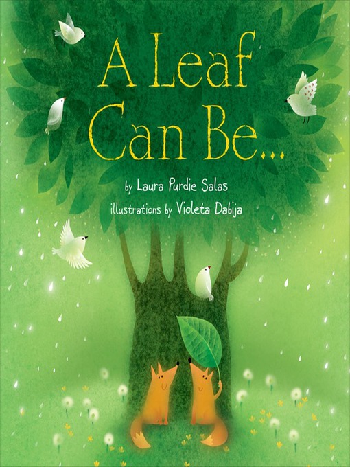 Title details for A Leaf Can Be . . . by Laura Purdie Salas - Available